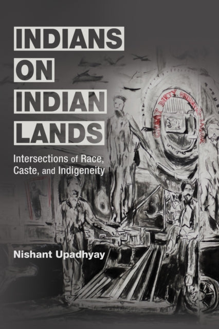 Book cover of: Indians on Indian Lands. By: Nishant Upadhyay