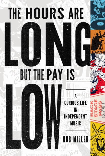 Book cover of: Hours Are Long, but the Pay Is Low
