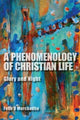 Book cover of: Phenomenology of Christian Life. By: Felix Ó Murchadha