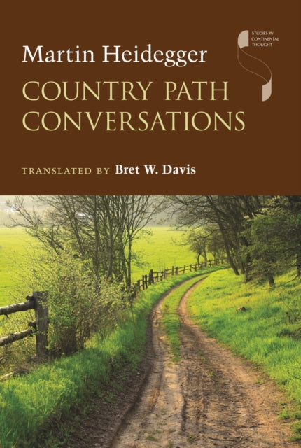 Book cover of: Country Path Conversations. By: Martin Heidegger