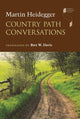 Book cover of: Country Path Conversations. By: Martin Heidegger