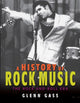 Book cover of: History of Rock Music. By: Glenn Gass