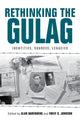 Book cover of: Rethinking the Gulag. By: Alan Barenberg