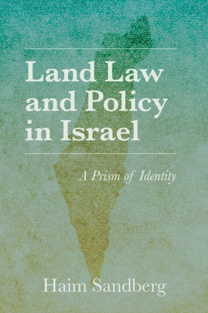Book cover of: Land Law and Policy in Israel. By: Haim Sandberg