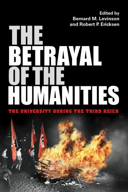 Book cover of: Betrayal of the Humanities. By: Bernard M. Levinson