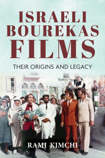 Book cover of: Israeli Bourekas Films. By: Rami Kimchi