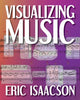 Book cover of: Visualizing Music. By: Eric Isaacson