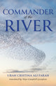 Book cover of: Commander of the River. By: Ubah Cristina Ali Farah
