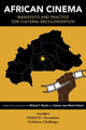 Book cover of: African Cinema: Manifesto and Practice for Cultural Decolonization. By: Michael T. Martin