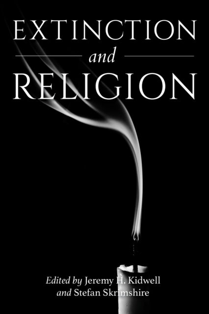 Book cover of: Extinction and Religion. By: Jeremy H. Kidwell