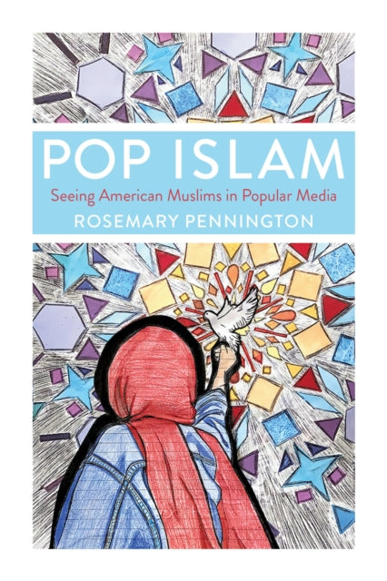 Book cover of: Pop Islam. By: Rosemary Pennington