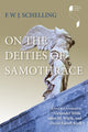 Book cover of: On the Deities of Samothrace. By: F. W. J. Schelling