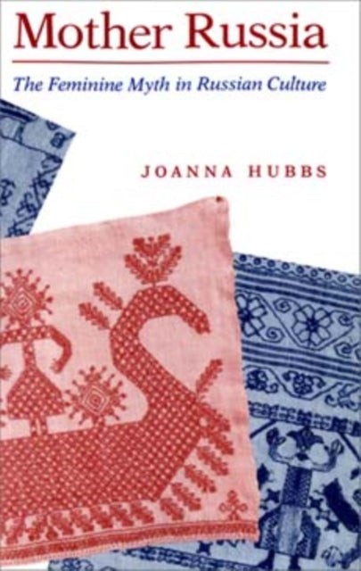 Book cover of: Mother Russia. By: Joanna Hubbs