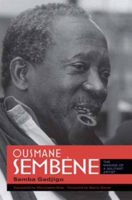 Book cover of: Ousmane Sembene. By: Samba Gadjigo