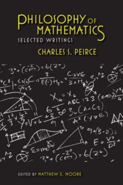 Book cover of: Philosophy of Mathematics. By: Charles Sanders Peirce