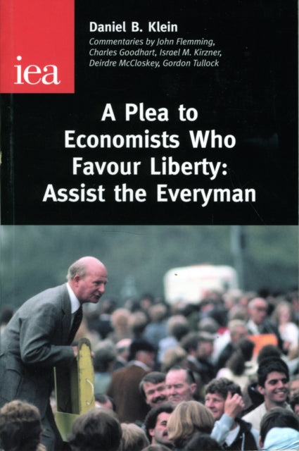 Book cover of: Plea to Economists Who Favour Liberty. By: Daniel B. Klein