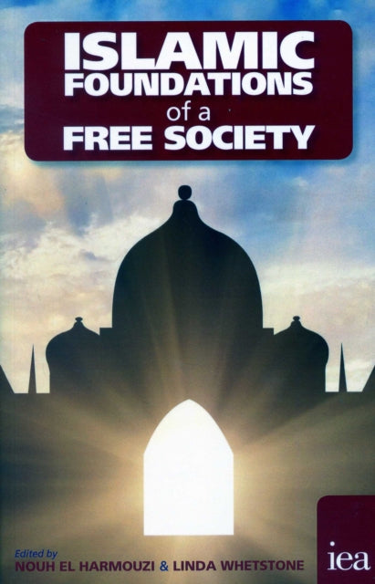 Book cover of: Islamic Foundations of a Free Society