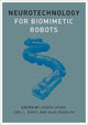 Book cover of: Neurotechnology for Biomimetic Robots