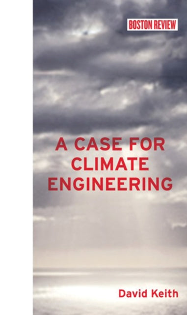 Book cover of: Case for Climate Engineering
