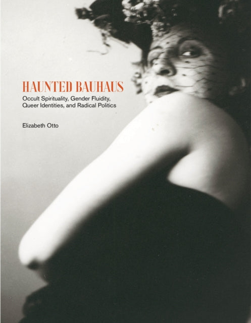 Book cover of: Haunted Bauhaus. By: Elizabeth Otto