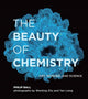 Book cover of: Beauty of Chemistry. By: Philip Ball