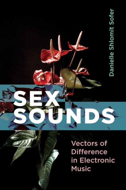 Book cover of: Sex Sounds. By: Danielle Sofer