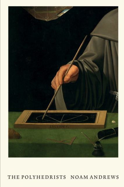 Book cover of: Polyhedrists. By: Noam Andrews