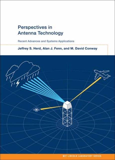 Book cover of: Perspectives in Antenna Technology. By: Jeffrey S. Herd