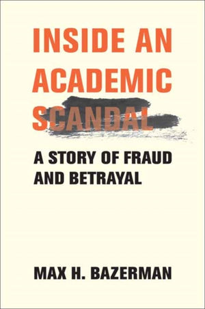 Inside an Academic Scandal, A Story of Fraud and Betrayal