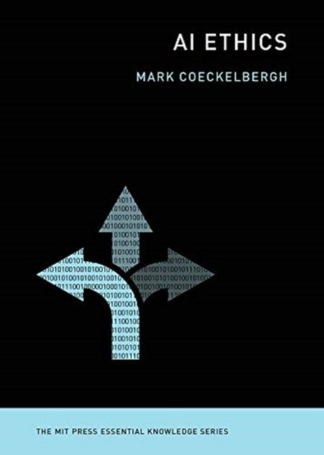 Book cover of: AI Ethics. By: Mark Coeckelbergh