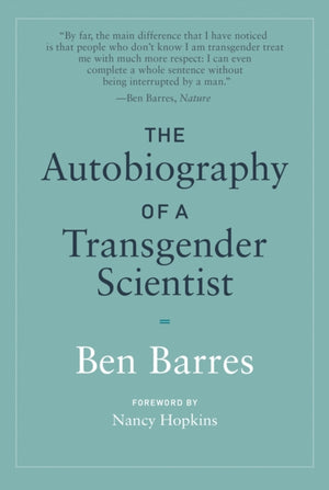 Autobiography of a Transgender Scientist