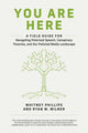 Book cover of: You Are Here. By: Whitney Phillips