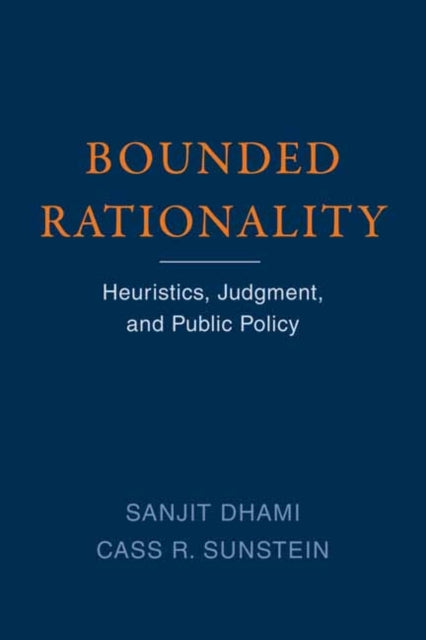 Book cover of: Bounded Rationality. By: Sanjit Dhami