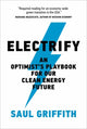 Book cover of: Electrify. By: Saul Griffith