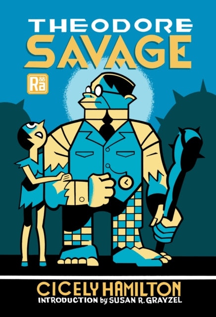 Book cover of: Theodore Savage. By: Cicely Hamilton