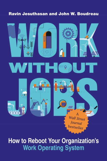 Book cover of: Work without Jobs. By: Ravin Jesuthasan
