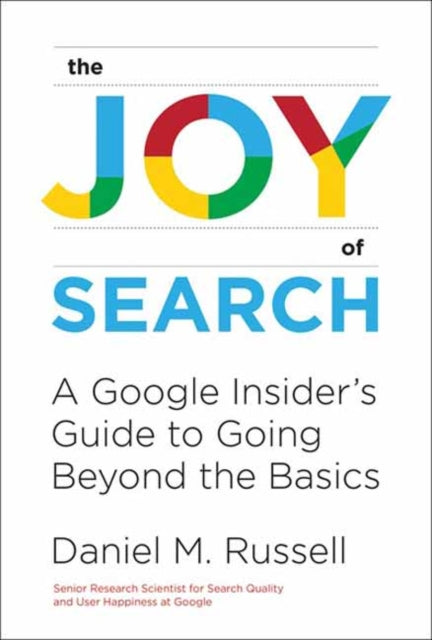 Book cover of: Joy of Search. By: Daniel M. Russell