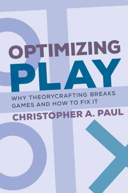 Book cover of: Optimizing Play. By: Christopher A. Paul