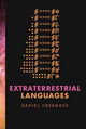Book cover of: Extraterrestrial Languages. By: Daniel Oberhaus