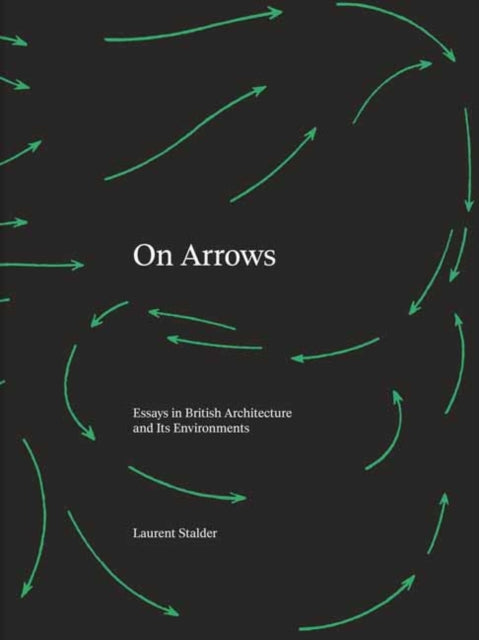 Book cover of: On Arrows. By: Laurent Stalder