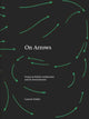 Book cover of: On Arrows. By: Laurent Stalder