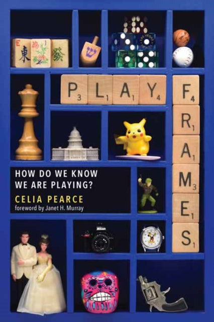 Book cover of: Playframes. By: Celia Pearce