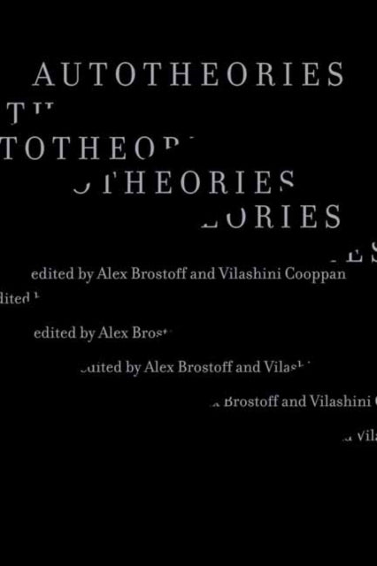 Book cover of: Autotheories. By: Alex Brostoff