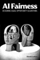 Book cover of: AI Fairness. By: Derek Leben