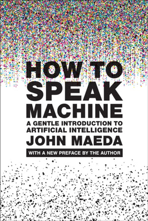 How to Speak Machine, with a new preface by the author