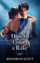 Book cover of: How To Court A Rake
