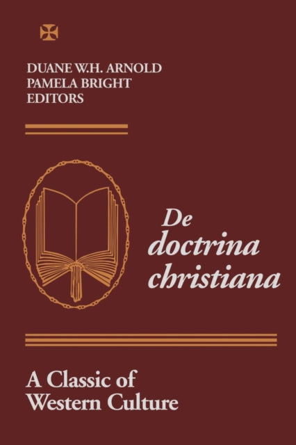 Book cover of: De Doctrina Christiana. By: Duane W. H. Arnold