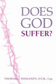 Book cover of: Does God Suffer?. By: Thomas Weinandy