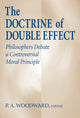 Book cover of: Doctrine of Double Effect, the. By: P. A. Woodward