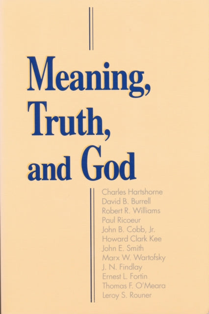 Book cover of: Meaning, Truth, and God. By: Leroy S. Rouner